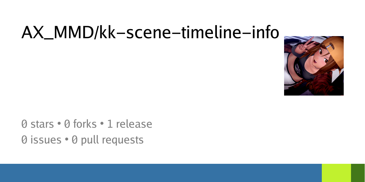 AX_MMD/kk-scene-timeline-info - GitGoon: Git for gooners