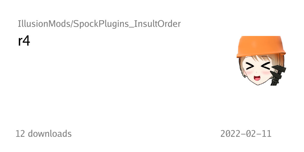 r4 - IllusionMods/SpockPlugins_InsultOrder - GitGoon: Git for gooners